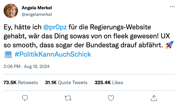 Tweet von Angela Merkel lobt UX-Design von @pr0pz für Regierungs-Website, im Trend mit #PolitikKannAuchSchick. 🚀